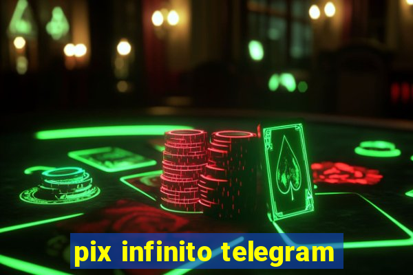 pix infinito telegram